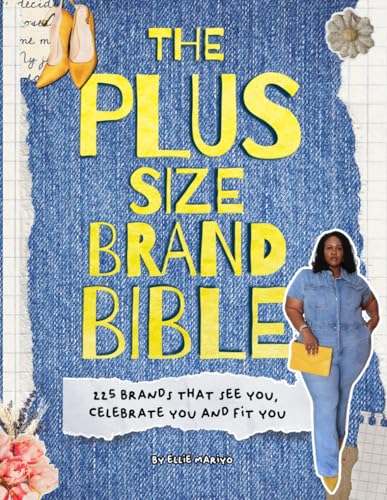 The Plus Size Brand Bible: 225 Fashion Brands That See You, Celebrate You, and Fit You